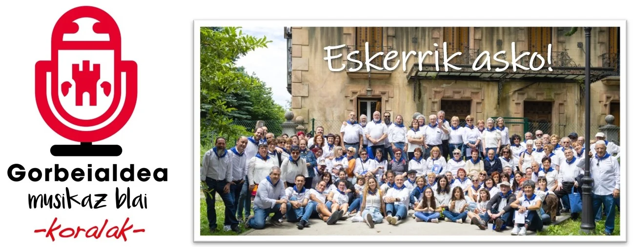 GORBEIALDEA MUSIKAZ BLAI -Koralak- 2024 eskerrik asko!